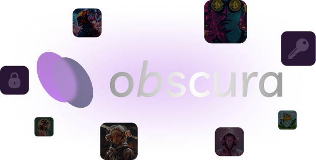 Create, Manage and Trade Obscuras Privately
